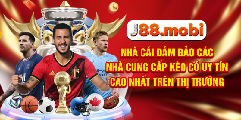 Nhà cái đảm bảo các nhà cung cấp kèo có uy tín cao nhất trên thị trường